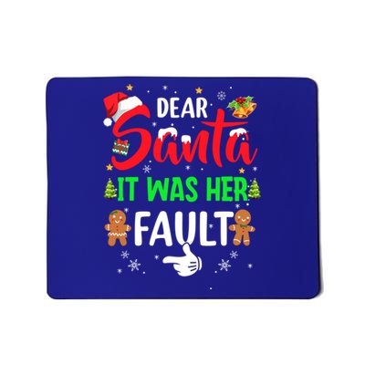 Dear Santa It Was Her Fault Funny Christmas Couples Gift Mousepad