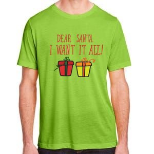 Dear Santa I Want It All Funny Christmas Presents Gift Adult ChromaSoft Performance T-Shirt