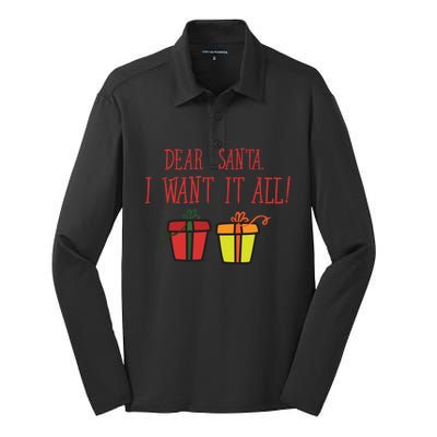 Dear Santa I Want It All Funny Christmas Presents Gift Silk Touch Performance Long Sleeve Polo