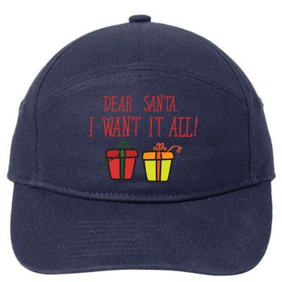 Dear Santa I Want It All Funny Christmas Presents Gift 7-Panel Snapback Hat