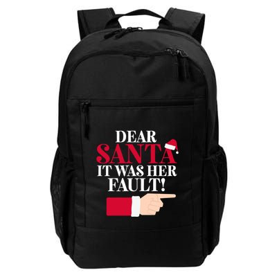 Dear Santa It Was Her Fault Funny Christmas Matching Outfit Funny Gift Backpack