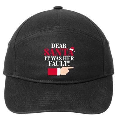 Dear Santa It Was Her Fault Funny Christmas Matching Outfit Funny Gift 7-Panel Snapback Hat
