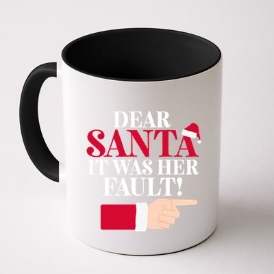 Dear Santa It Was Her Fault Funny Christmas Matching Outfit Funny Gift Mug