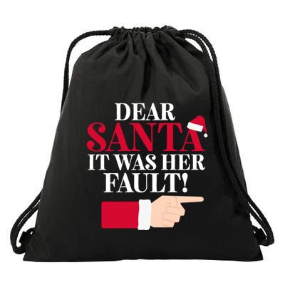 Dear Santa It Was Her Fault Funny Christmas Matching Outfit Funny Gift Drawstring Bag