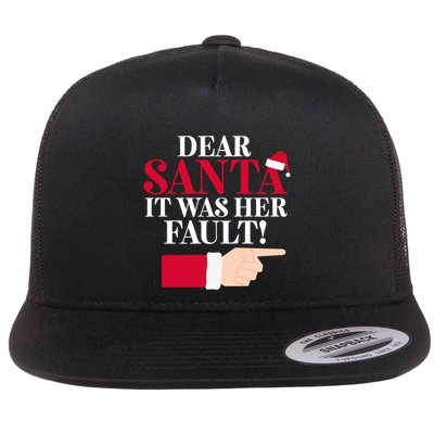 Dear Santa It Was Her Fault Funny Christmas Matching Outfit Funny Gift Flatbill Hat
