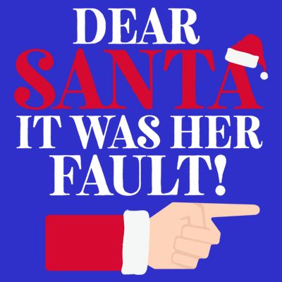 Dear Santa It Was Her Fault Funny Christmas Matching Outfit Funny Gift T-Shirt