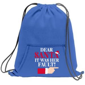 Dear Santa It Was Her Fault Funny Christmas Matching Outfit Funny Gift Sweatshirt Cinch Pack Bag