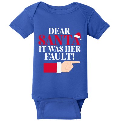 Dear Santa It Was Her Fault Funny Christmas Matching Outfit Funny Gift Baby Bodysuit