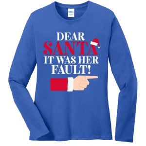 Dear Santa It Was Her Fault Funny Christmas Matching Outfit Funny Gift Ladies Long Sleeve Shirt