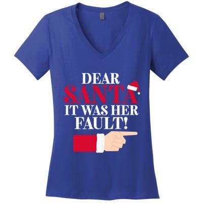 Dear Santa It Was Her Fault Funny Christmas Matching Outfit Funny Gift Women's V-Neck T-Shirt