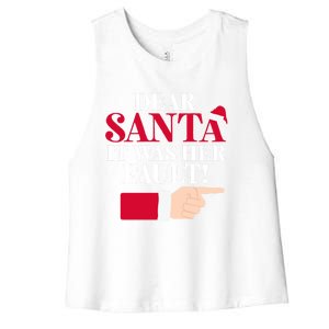 Dear Santa It Was Her Fault Funny Christmas Matching Outfit Funny Gift Women's Racerback Cropped Tank