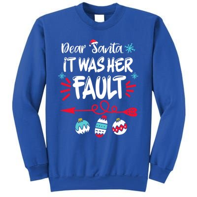 Dear Santa It Was Her Fault Funny Christmas Pajama Couples Gift Sweatshirt