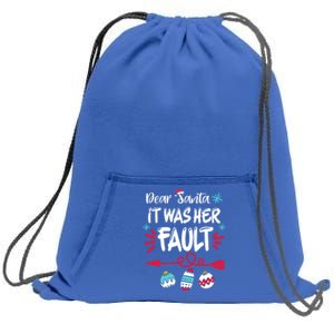 Dear Santa It Was Her Fault Funny Christmas Pajama Couples Gift Sweatshirt Cinch Pack Bag