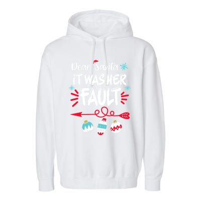 Dear Santa It Was Her Fault Funny Christmas Pajama Couples Gift Garment-Dyed Fleece Hoodie