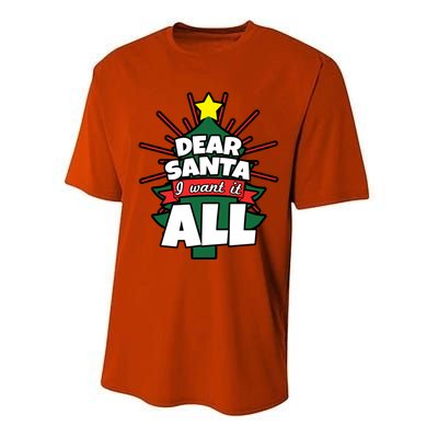 Dear Santa I Want It All Gift Performance Sprint T-Shirt