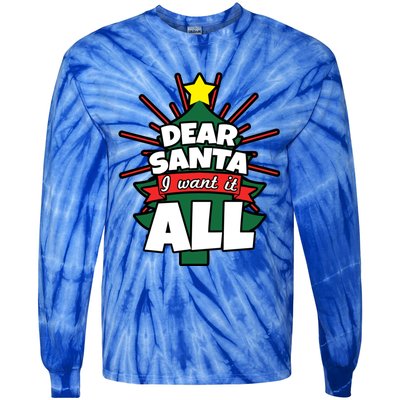 Dear Santa I Want It All Gift Tie-Dye Long Sleeve Shirt