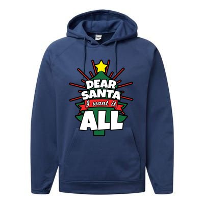 Dear Santa I Want It All Gift Performance Fleece Hoodie