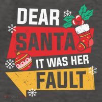 Dear Santa It Was Her Fault Funny Christmas Cool Gift Vector Backpack
