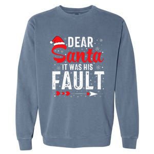 Dear Santa It Was His Fault Funny Christmas Couples  Garment-Dyed Sweatshirt