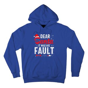 Dear Santa It Was His Fault Funny Christmas Couples  Hoodie