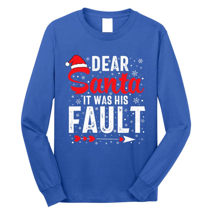 Dear Santa It Was His Fault Funny Christmas Couples  Long Sleeve Shirt