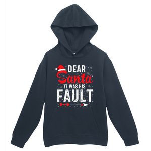 Dear Santa It Was His Fault Funny Christmas Couples  Urban Pullover Hoodie