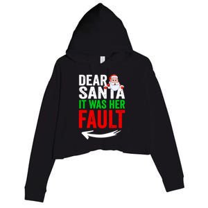 Dear Santa It Was Her Fault Funny Matching Couples Christmas Gift Crop Fleece Hoodie