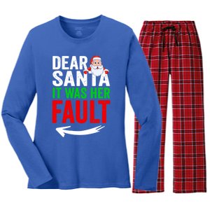 Dear Santa It Was Her Fault Funny Matching Couples Christmas Gift Women's Long Sleeve Flannel Pajama Set 