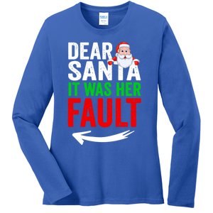 Dear Santa It Was Her Fault Funny Matching Couples Christmas Gift Ladies Long Sleeve Shirt