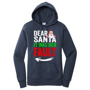 Dear Santa It Was Her Fault Funny Matching Couples Christmas Gift Women's Pullover Hoodie