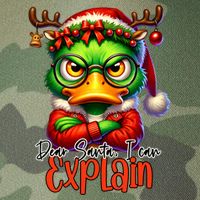 Dear Santa I Can Explain Funny Sarcastic Grumpy Duck Christmas Legacy Tie Dye Trucker Hat