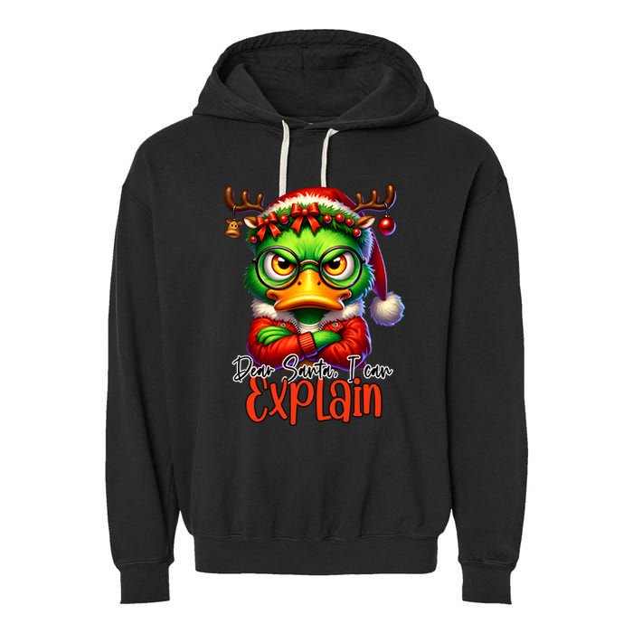 Dear Santa I Can Explain Funny Sarcastic Grumpy Duck Christmas Garment-Dyed Fleece Hoodie