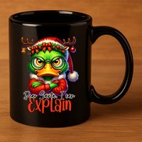 Dear Santa I Can Explain Funny Sarcastic Grumpy Duck Christmas 11oz C Handle Ceramic Mug