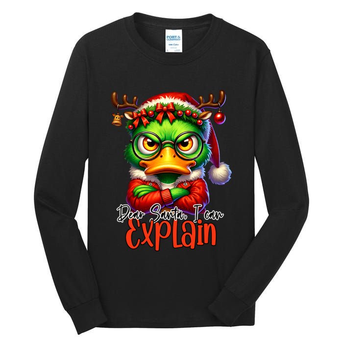 Dear Santa I Can Explain Funny Sarcastic Grumpy Duck Christmas Tall Long Sleeve T-Shirt