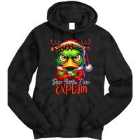 Dear Santa I Can Explain Funny Sarcastic Grumpy Duck Christmas Tie Dye Hoodie