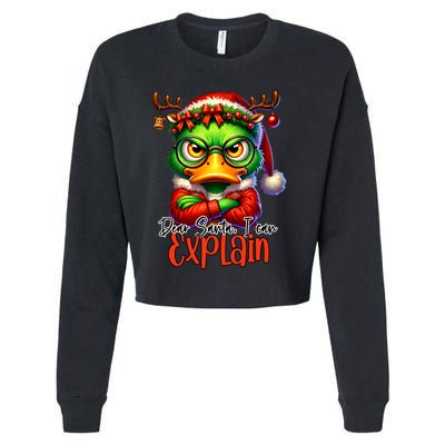 Dear Santa I Can Explain Funny Sarcastic Grumpy Duck Christmas Cropped Pullover Crew