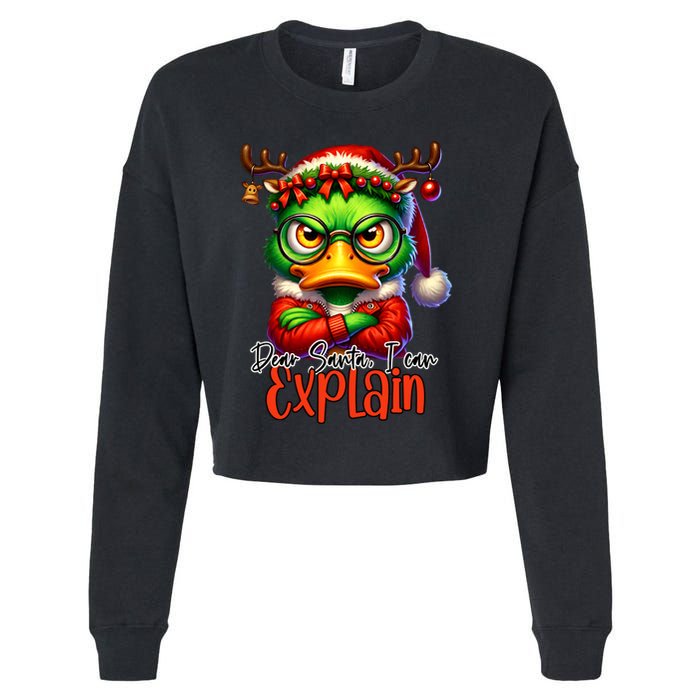 Dear Santa I Can Explain Funny Sarcastic Grumpy Duck Christmas Cropped Pullover Crew