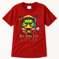 Dear Santa I Can Explain Funny Sarcastic Grumpy Duck Christmas Tall T-Shirt