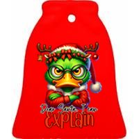 Dear Santa I Can Explain Funny Sarcastic Grumpy Duck Christmas Ceramic Bell Ornament