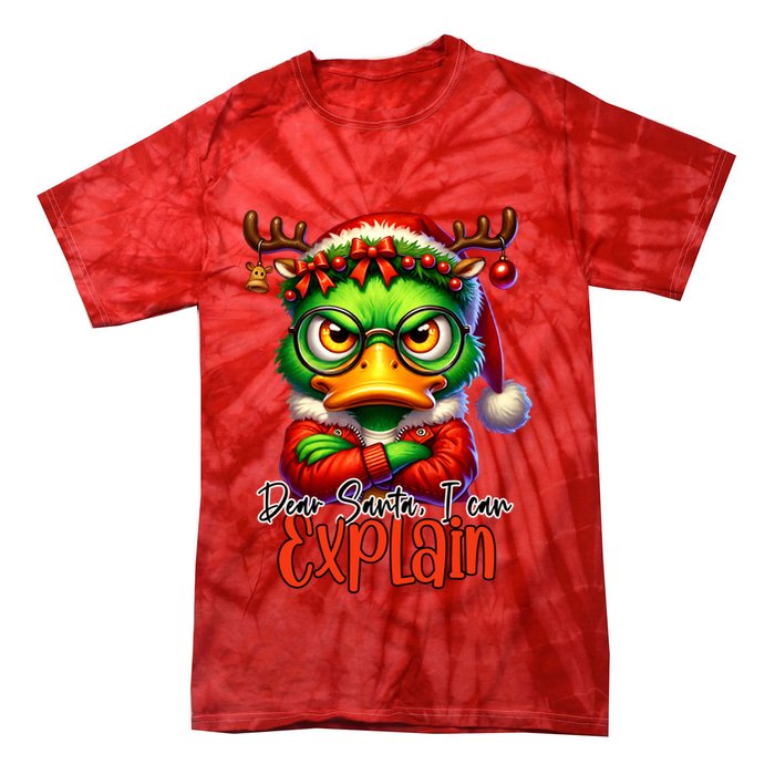 Dear Santa I Can Explain Funny Sarcastic Grumpy Duck Christmas Tie-Dye T-Shirt