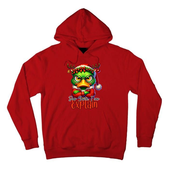 Dear Santa I Can Explain Funny Sarcastic Grumpy Duck Christmas Tall Hoodie