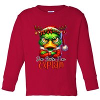 Dear Santa I Can Explain Funny Sarcastic Grumpy Duck Christmas Toddler Long Sleeve Shirt