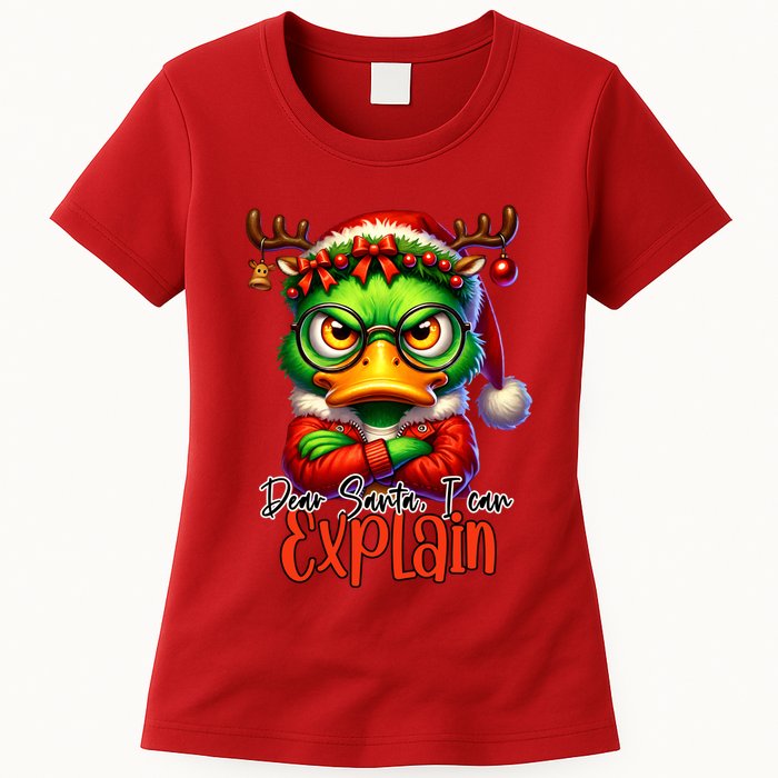 Dear Santa I Can Explain Funny Sarcastic Grumpy Duck Christmas Womens T-Shirt