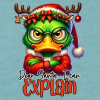 Dear Santa I Can Explain Funny Sarcastic Grumpy Duck Christmas Sueded Cloud Jersey T-Shirt