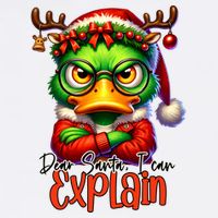 Dear Santa I Can Explain Funny Sarcastic Grumpy Duck Christmas Garment-Dyed Sweatshirt
