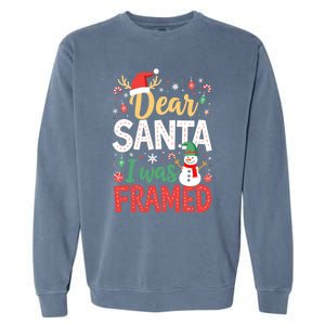 Dear Santa I Was Framed Christmas Cool Gift Garment-Dyed Sweatshirt