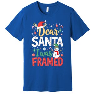 Dear Santa I Was Framed Christmas Cool Gift Premium T-Shirt