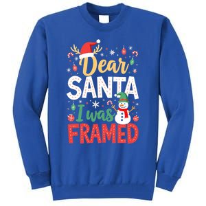 Dear Santa I Was Framed Christmas Cool Gift Tall Sweatshirt