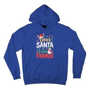 Dear Santa I Was Framed Christmas Cool Gift Tall Hoodie