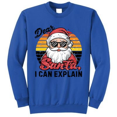 Dear Santa I Can Explain Funny Santa Christmas Party Group Gift Sweatshirt